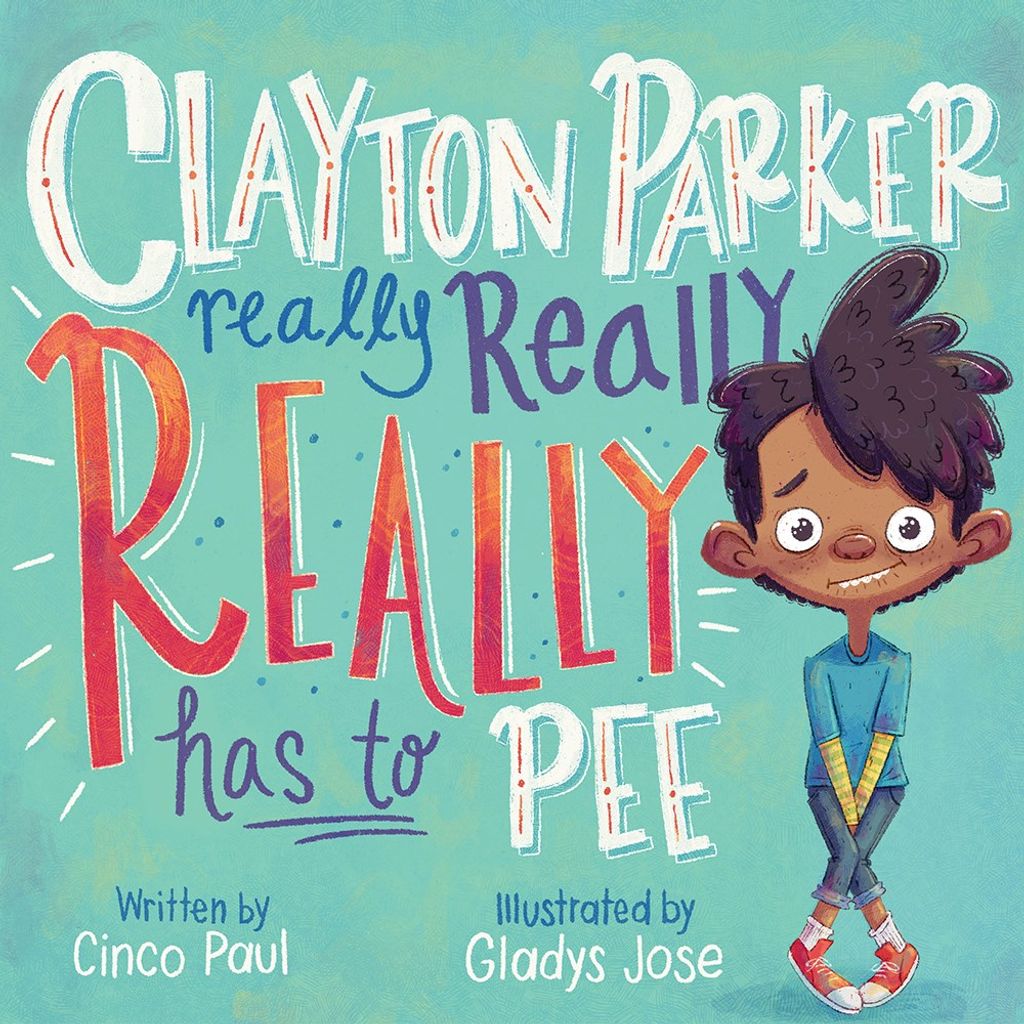 Book Cover of Clayton Parker Really Really REALLY Has to Pee