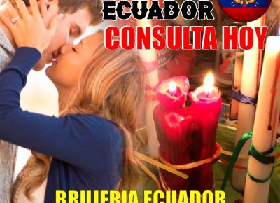 Brujeria Ecuador Efectiva