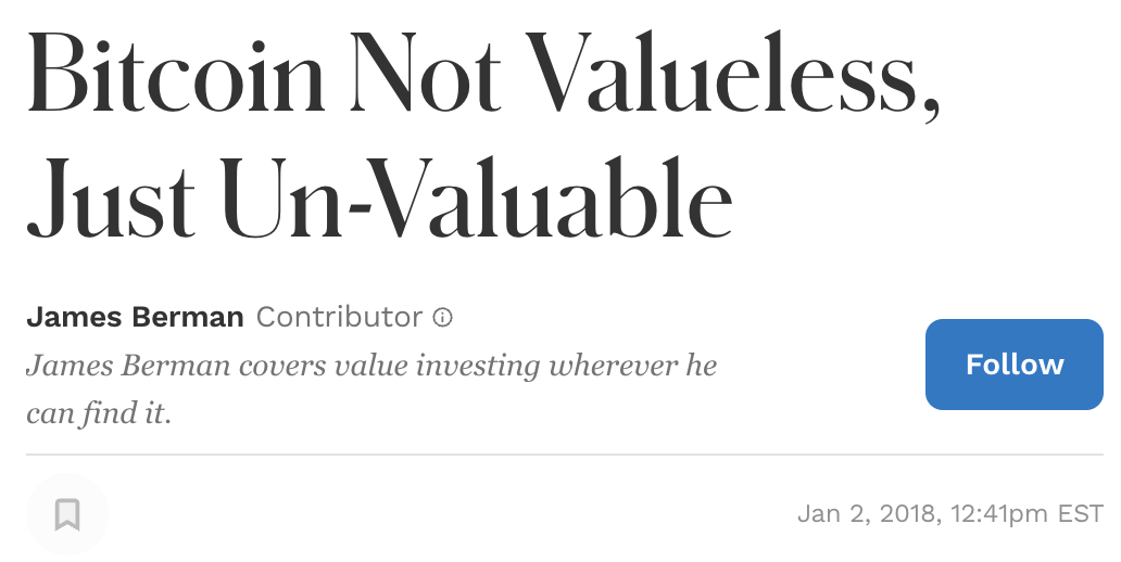 Forbes headline: Bitcoin Not Valueless, Just Un-Valuable
