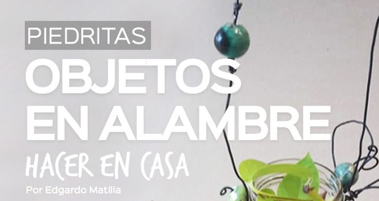 Dictan Taller de Objetos en Alambre