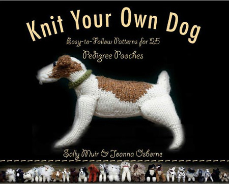 Knit Your Own Dog by Sally Muir & Joanna Osborne