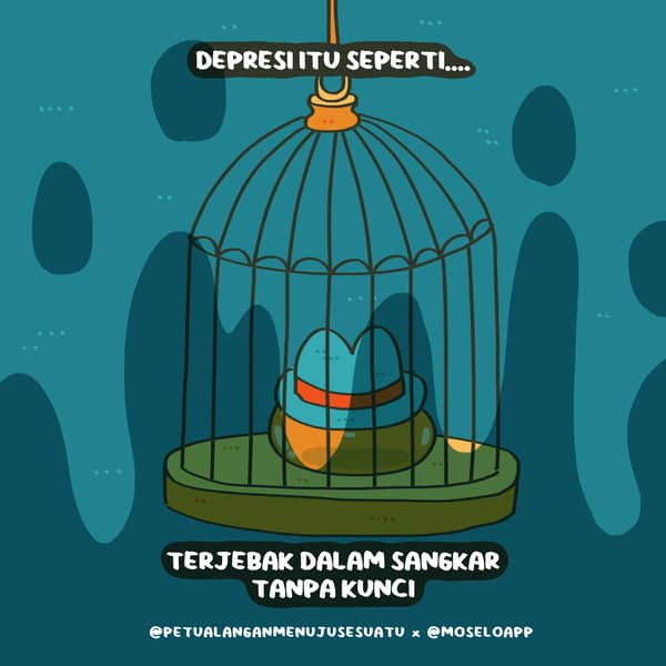 DEPRESI ITU SEPERTI (2)_MOSELO