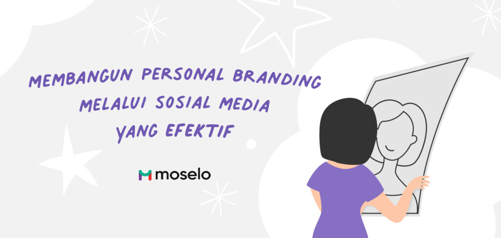 Membangun Personal Branding Melalui Sosial Media Yang Efektif Blog Informasi Art And Kreatif 3878