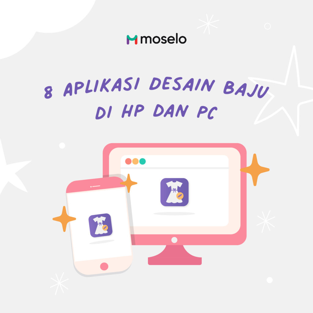 Aplikasi Desain Baju Di HP Dan PC Blog Informasi Art Kreatif Dari Moselo Indonesia