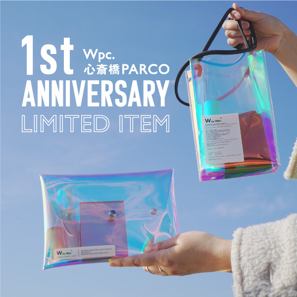 Wpc.心斎橋PARCO　1st Anniversary 限定アイテム