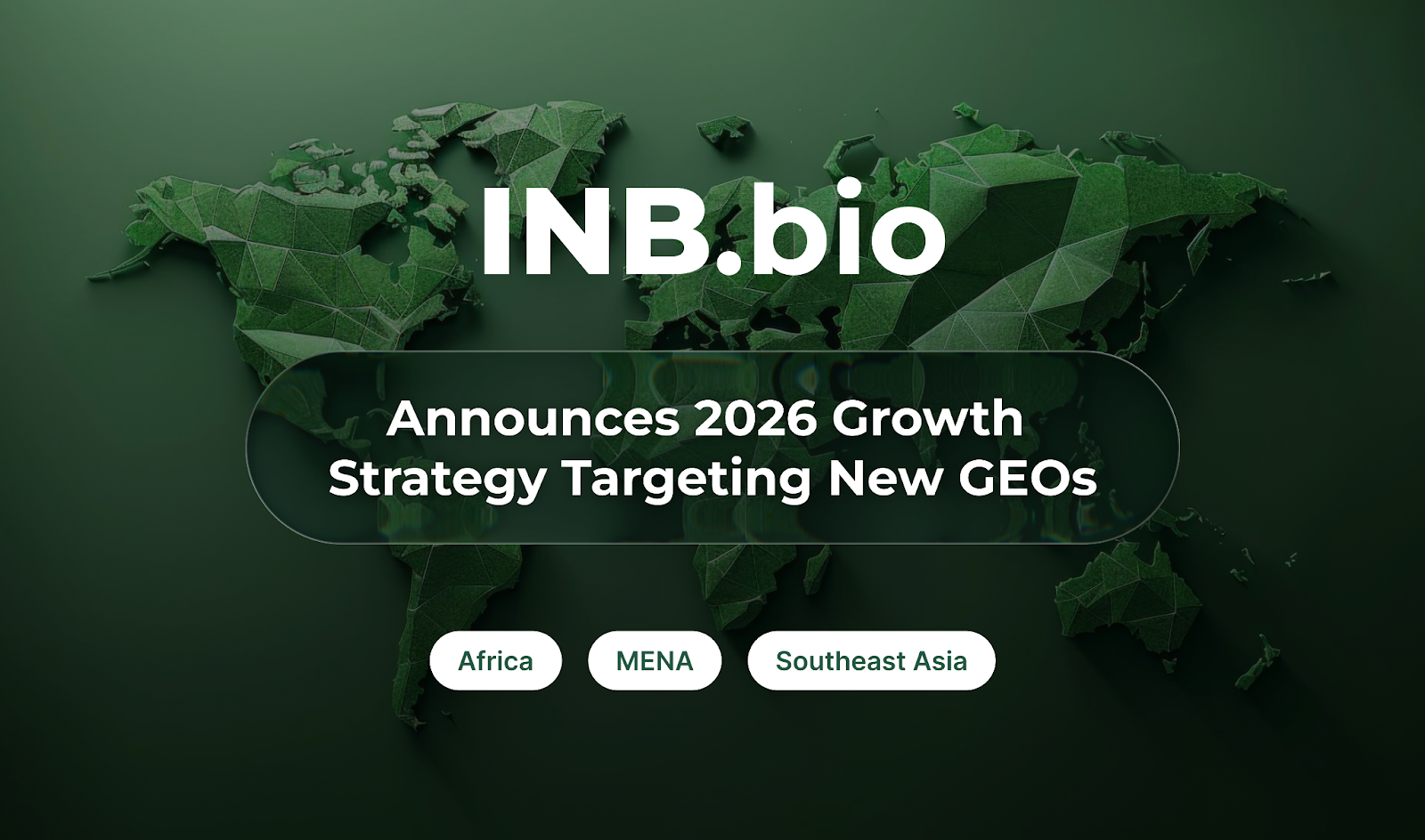 INB.bio Launches 2026 Growth Strategy With New Market Entries Across Africa, MENA and Southeast Asia