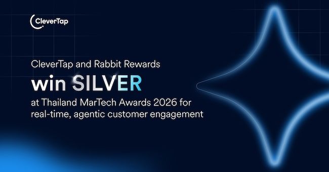 CleverTap and Rabbit Rewards win Silver at Thailand MarTech Awards 2026 for real-time, agentic customer engagement