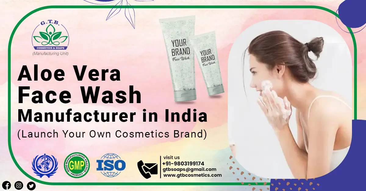 aloe vera face wash manufacturer