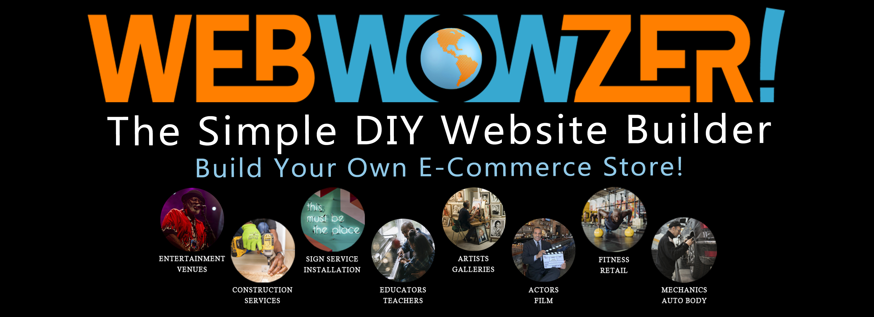 Webwowzer is for all industries Webwowzer is for all industries