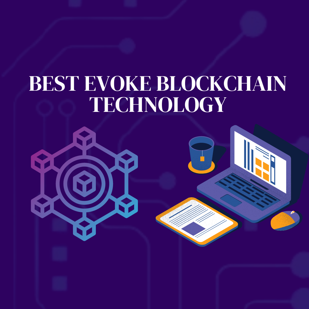 Best Evoke blockchain technology