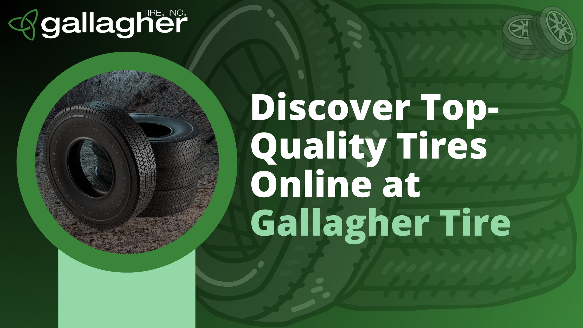 Tuklasin ang Mataas na Kalidad na Mga Goma sa Online sa Gallagher Tire