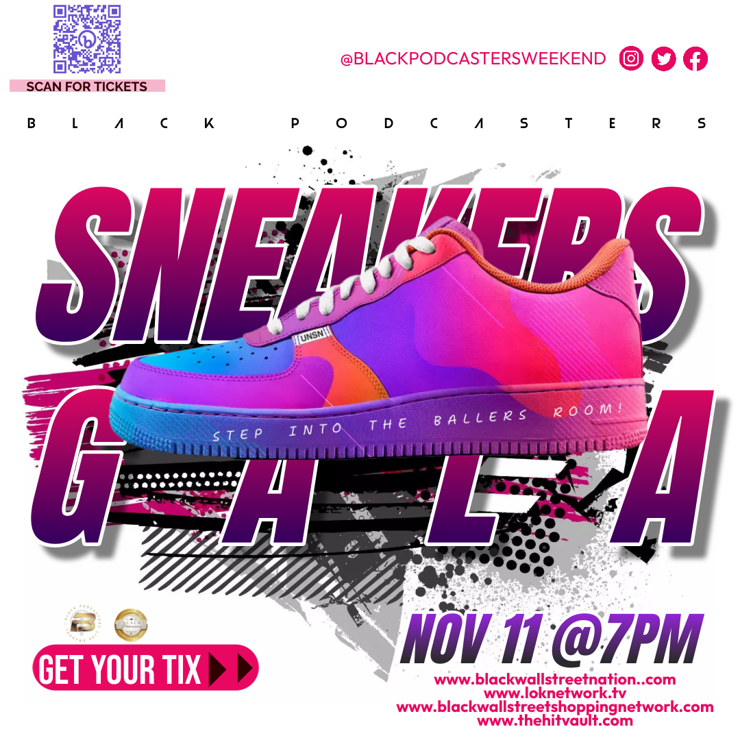 Black Podcasters Weekend Sneakers Gala Flyer