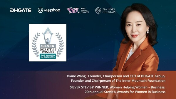 DHGATE Group Founder Diane Wang Wins SILVER STEVIE® Award for Uplifting Women in Business