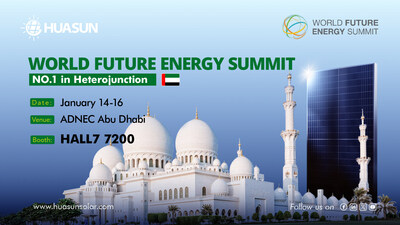 Huasun to Pioneer Heterojunction Solar Excellence at WFES Abu Dhabi 2025 Huasun to Pioneer Heterojunction Solar Excellence at WFES Abu Dhabi 2025
