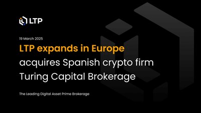 LTP expands in Europe, acquires Spanish crypto firm Turing Capital Brokerage LTP expands in Europe, acquires Spanish crypto firm Turing Capital Brokerage