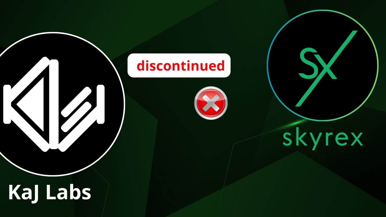 KaJ Labs x Skyrex Partnership Discontinued KaJ Labs x Skyrex Partnership Discontinued