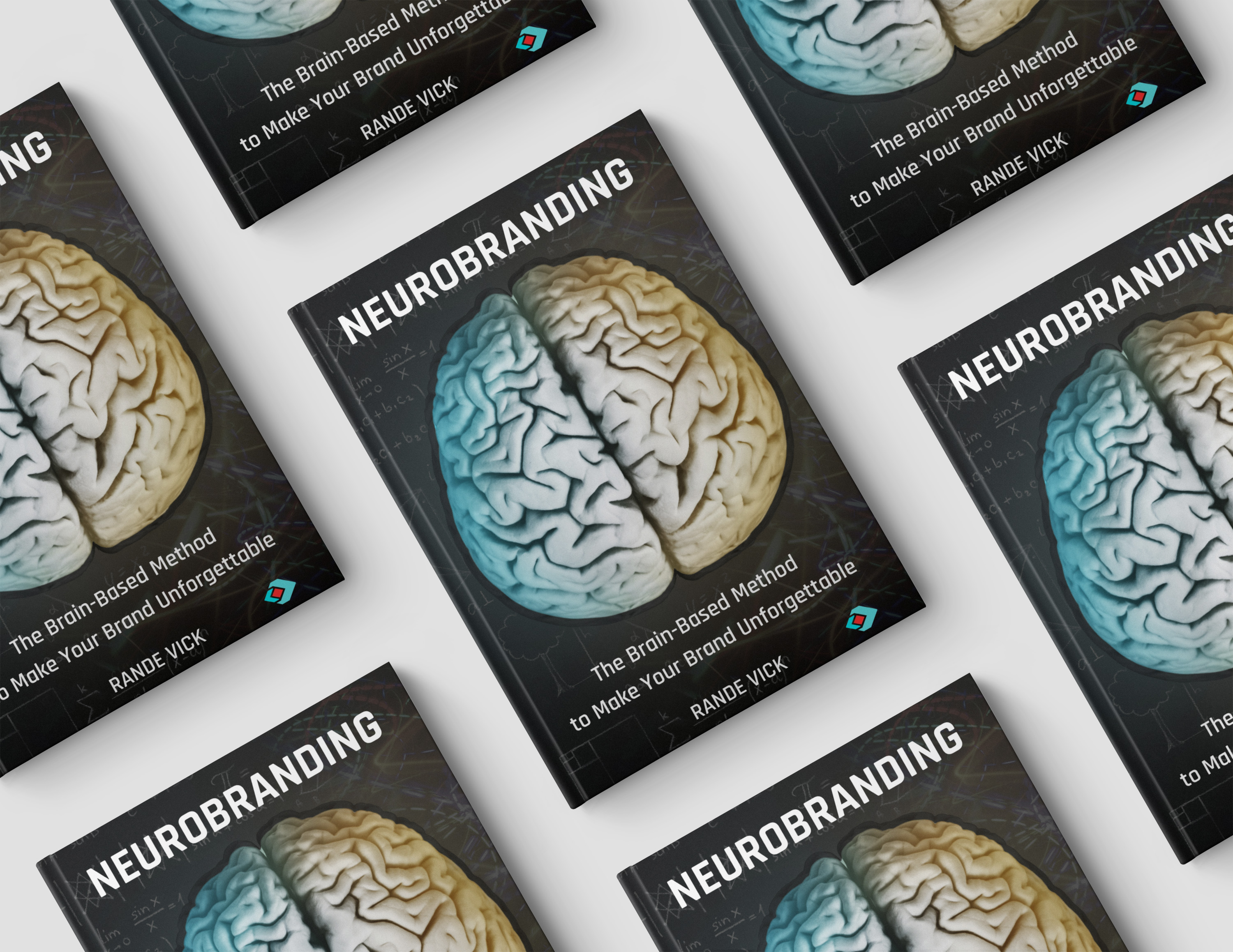 Neurobranding The Brain Based Method to Make Your Brand Unforgettable Neurobranding The Brain Based Method to Make Your Brand Unforgettable