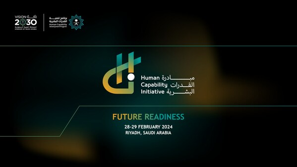 "SAUDI ARABIA LAUNCHES THE HUMAN CAPABILITY INITIATIVE – A CONFERENCE TO EMPOWER HUMAN CAPABILITY"