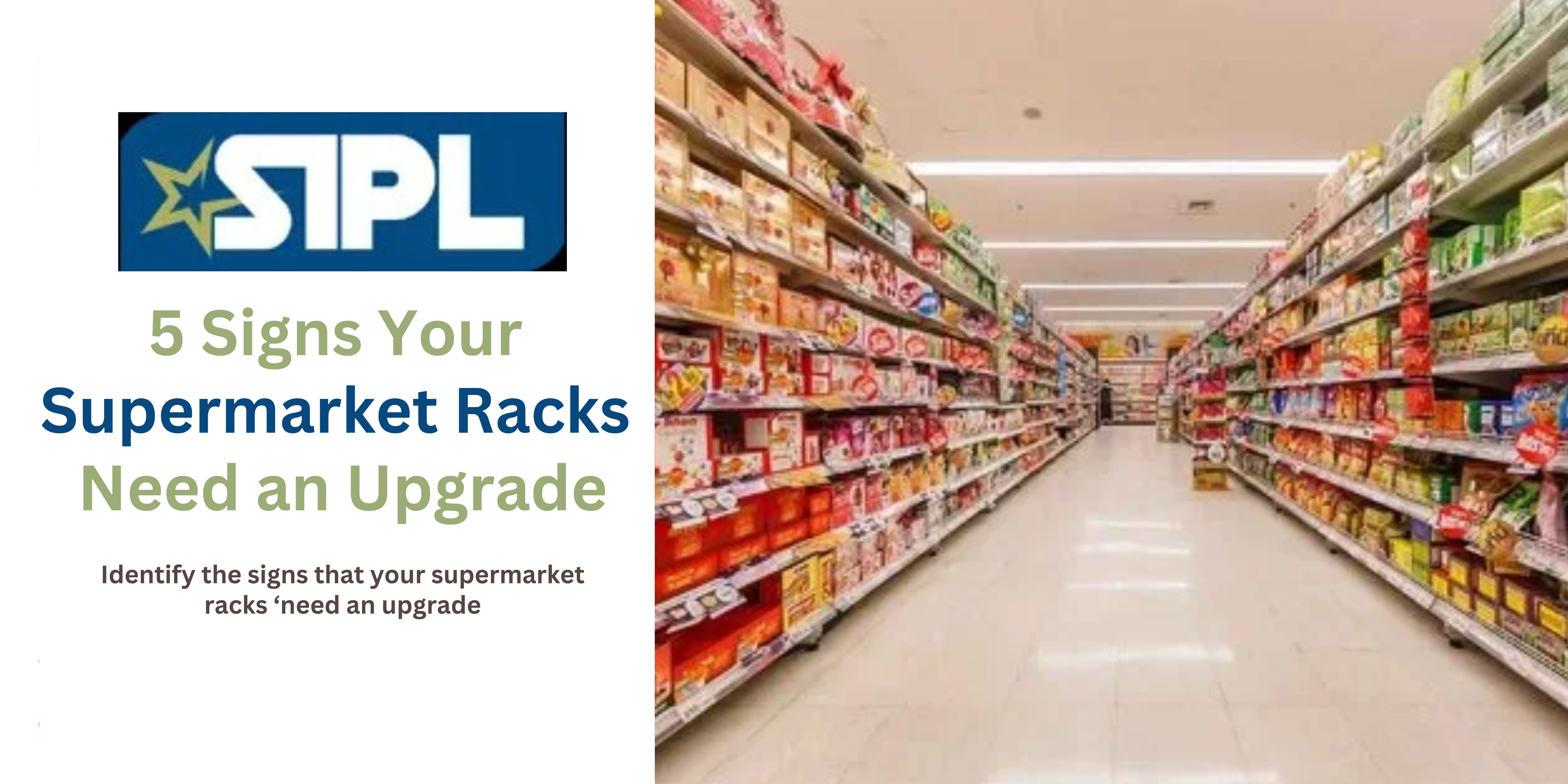 5 Signs Your Supermarket Racks Need an Upgrade
