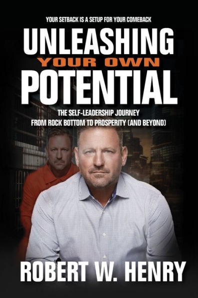 Unleashing Your Own Potential Unleashing Your Own Potential
