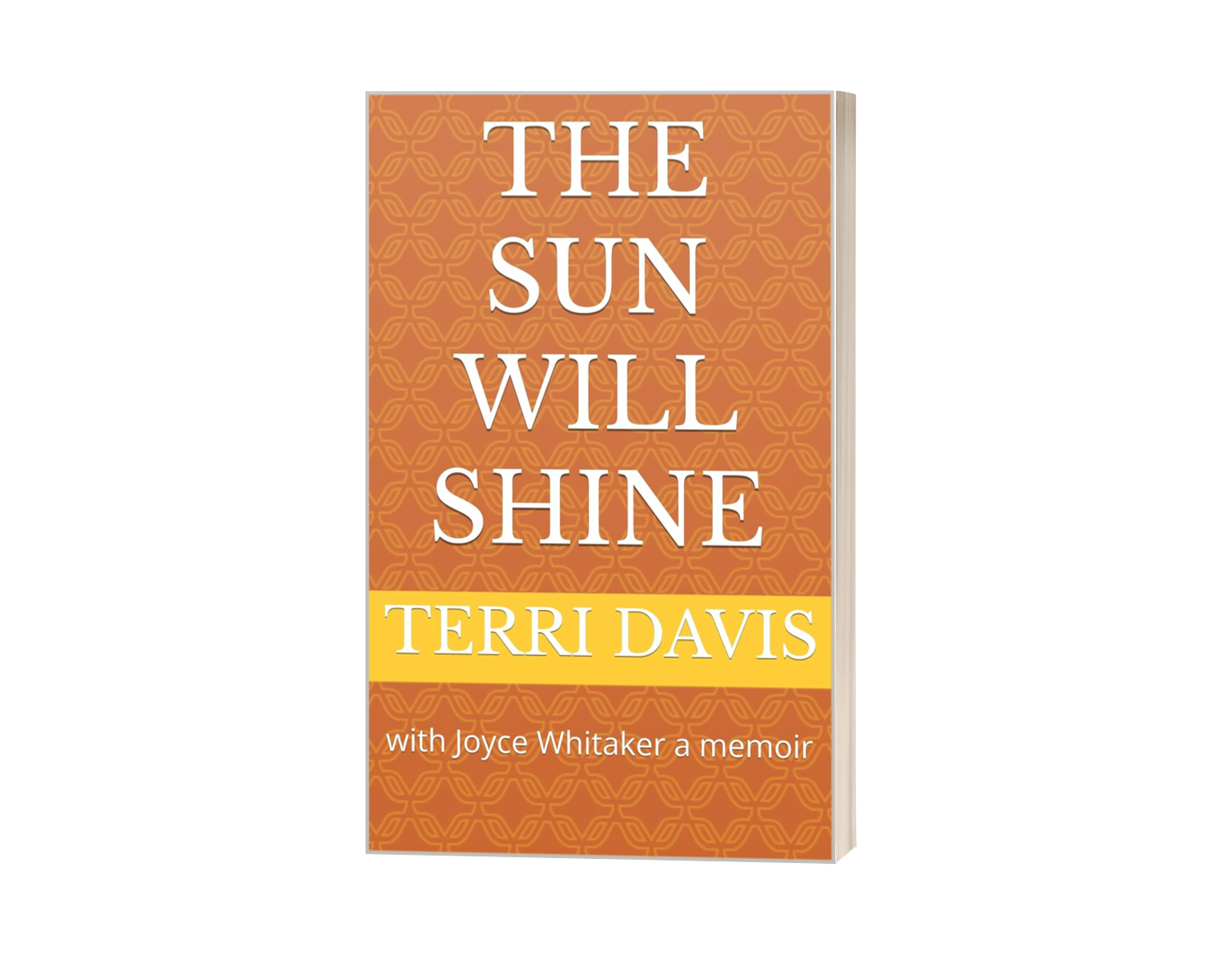 THE SUN WILL SHINE with Joyce Whitaker ជាអនុស្សាវរីយ៍មួយឥឡូវនេះមាននៅលើ Amazon THE SUN WILL SHINE with Joyce Whitaker ជាអនុស្សាវរីយ៍មួយឥឡូវនេះមាននៅលើ Amazon