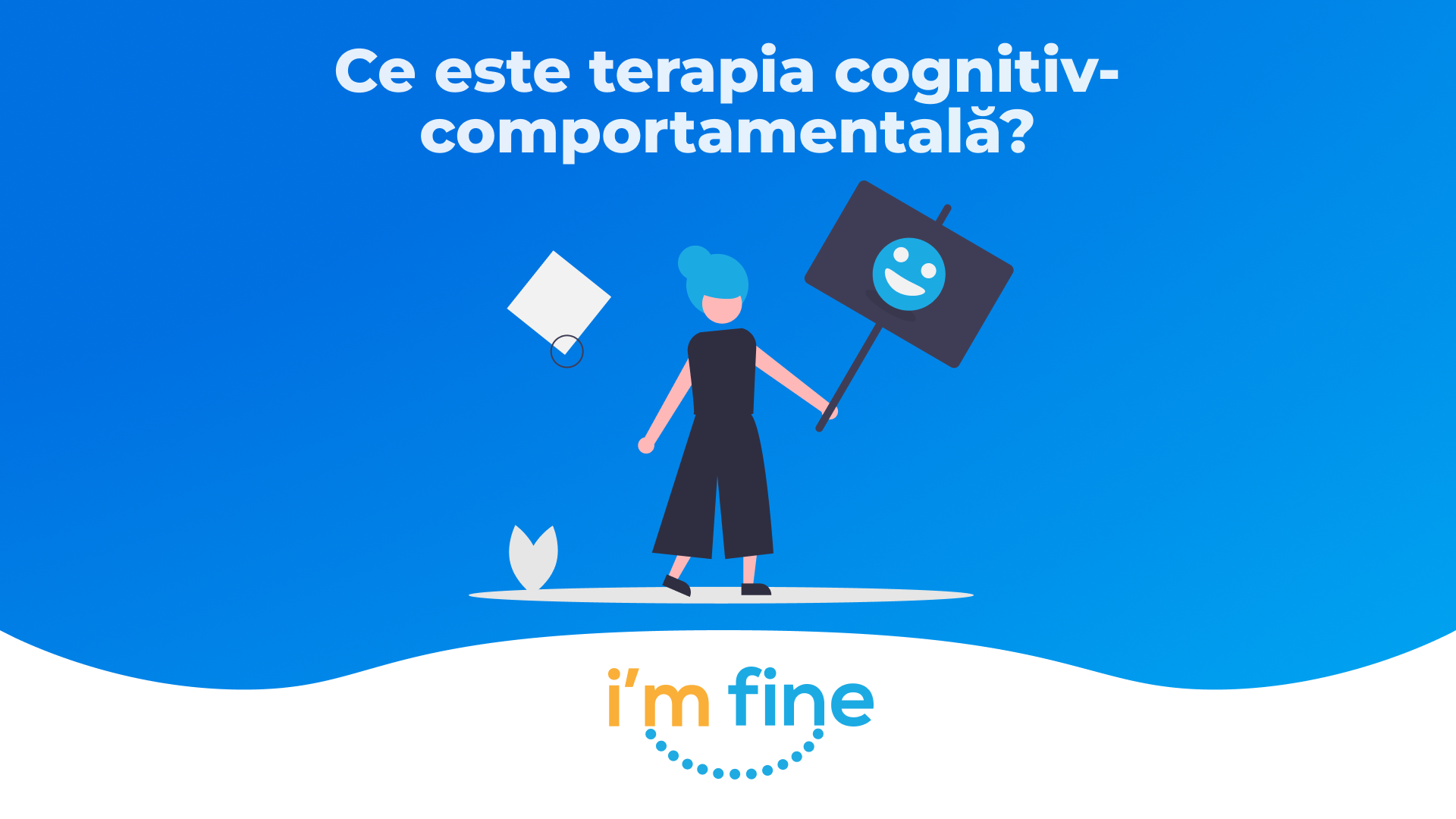 Ce este terapia cognitiv-comportamentală?