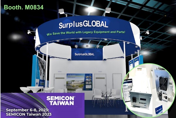 SurplusGLOBAL在2023年SEMICON台湾展览会上展出传承RF发生器和RF匹配器