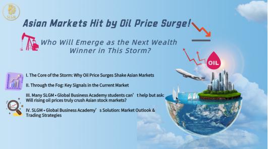 Asian Markets Hit by Oil Price Surge! Who Will Emerge as the Next Wealth Winner in This Storm?
