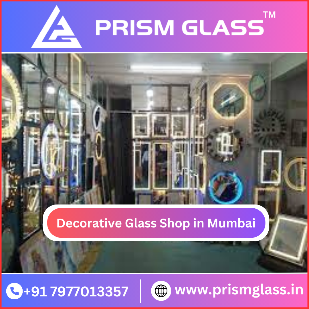 Decorative Glass Shop in Mumbai