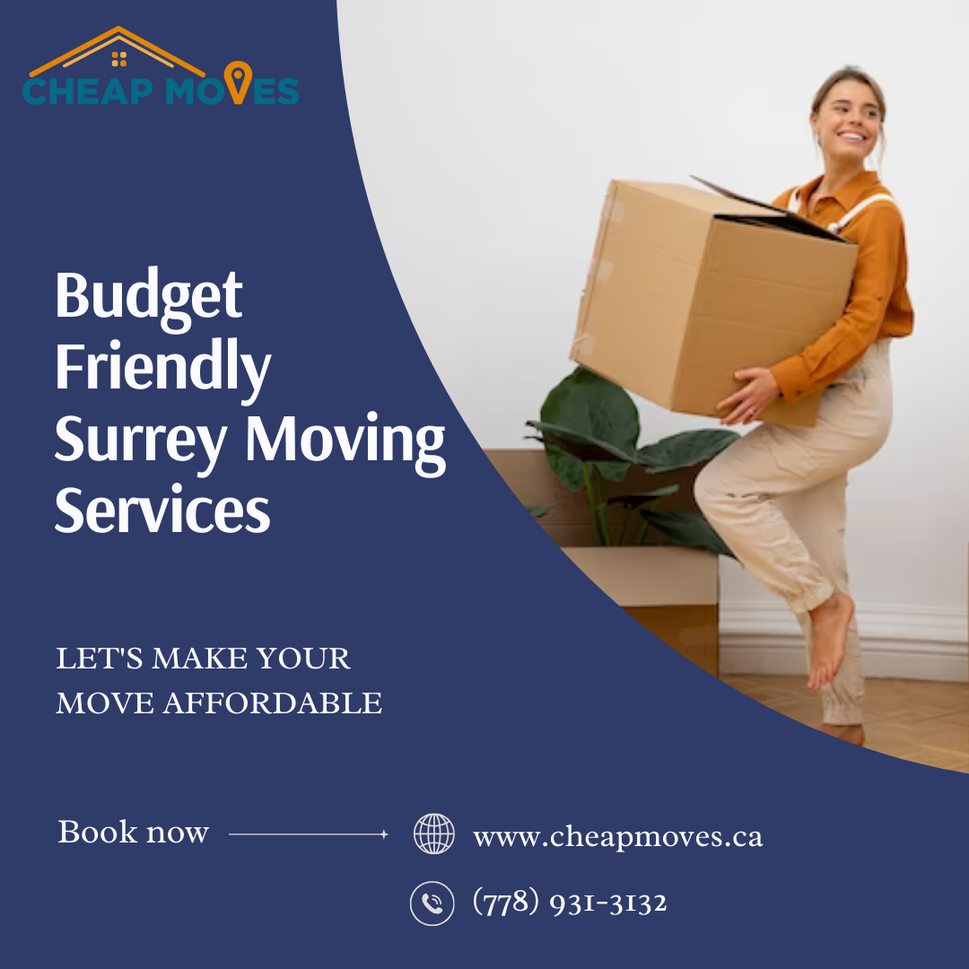 Budget Friendly Surrey Moving Services Budget Friendly Surrey Moving Services