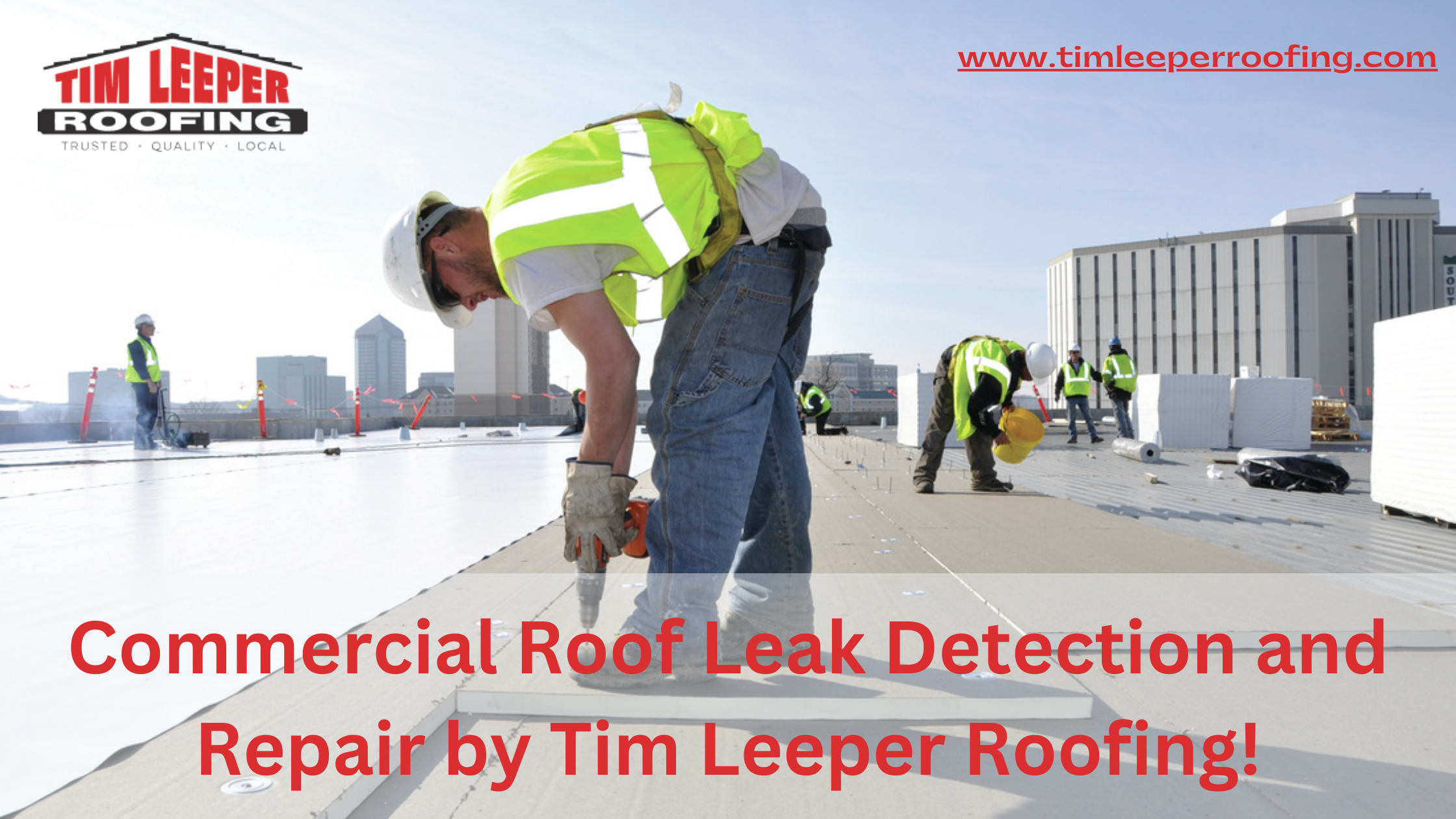 Commercial Roof Leak Detection and Repair by Tim Leeper Roofing
