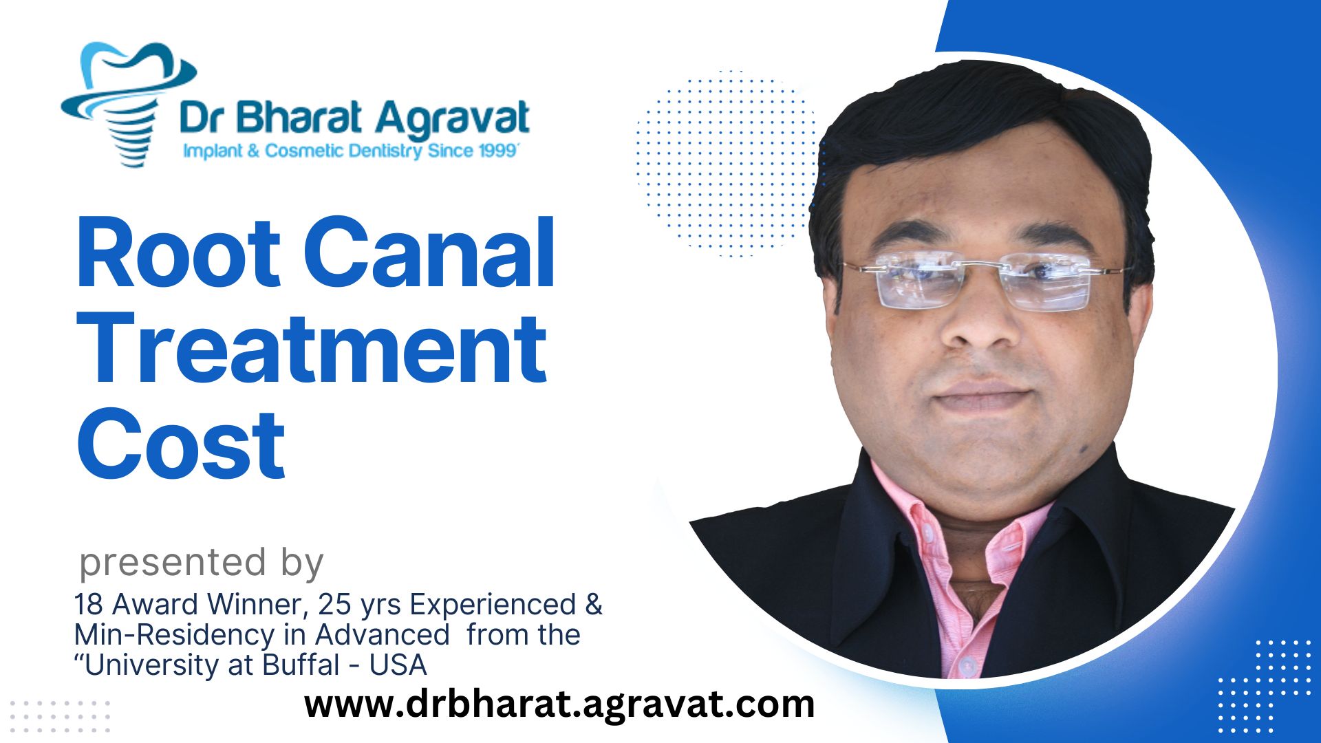Bác sĩ Bharat Agravat Trung tâm Nha khoa Tái cấu trúc Răng của mình Định nghĩa lại Phương pháp Điều trị Kênh răng Có giá phải chăng
