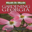 Month-By-Month Gardening in Georgia