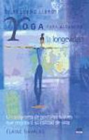 El Pequeño Libro de Yoga para Alcanzar la Longetividad