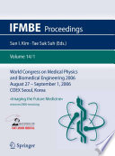 World Congress of Medical Physics and Biomedical Engineering 2006