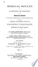 Medical Botany; Or, Illustrations and Descriptions of the Medicinal Plants of the London, Edinburgh, and Dublin Pharmacopoeias