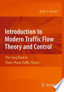 Introduction to Modern Traffic Flow Theory and Control