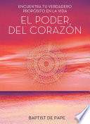 El poder del corazón (The Power of the Heart Spanish edition)