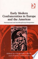 Early Modern Confraternities in Europe and the Americas
