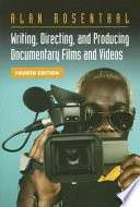Writing, Directing, and Producing Documentary Films and Videos, Fourth Edition