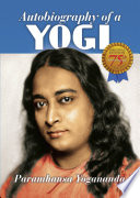 Autobiography of a Yogi