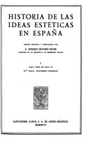 Edición nacional de las obras completas de Menéndez Pelayo, con un prólogo del Excmo. Sr. D. José Ibáñez Martín: -5. Historia de las ideas estéticas en España