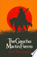 The Gaucho Martín Fierro