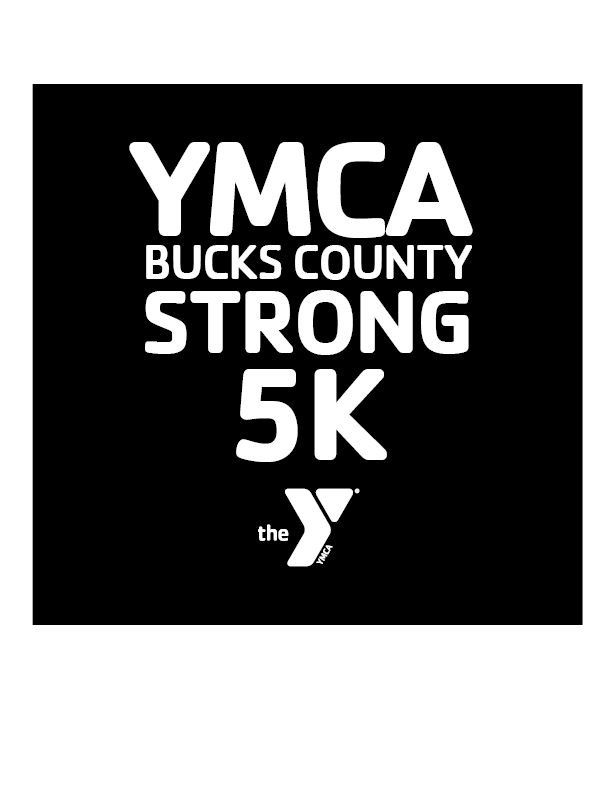 YMCA Bucks County Strong 5K Bucks 5K Series