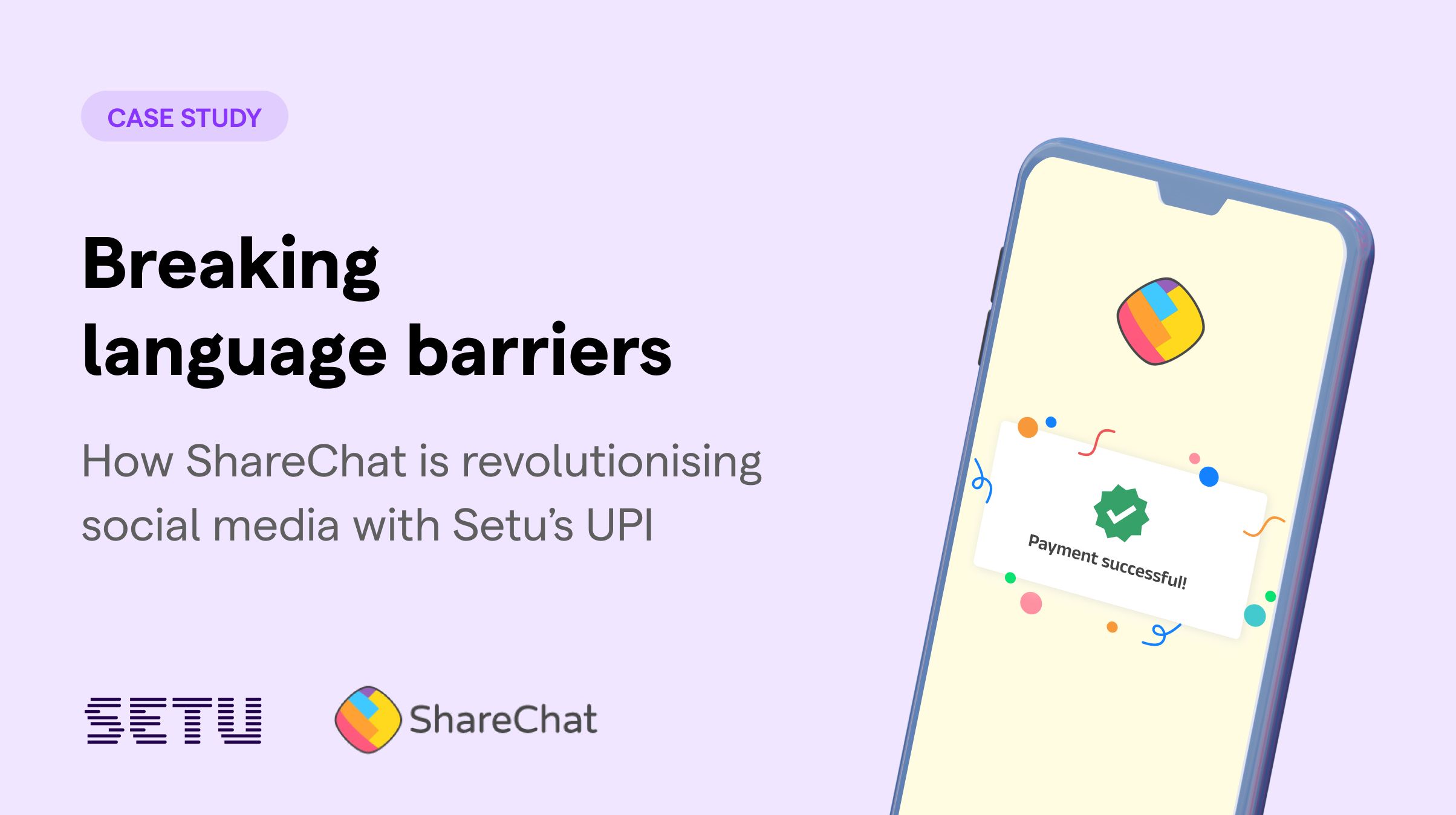 Breaking Language Barriers: How ShareChat is Revolutionising Social Media with Setu's UPI title image