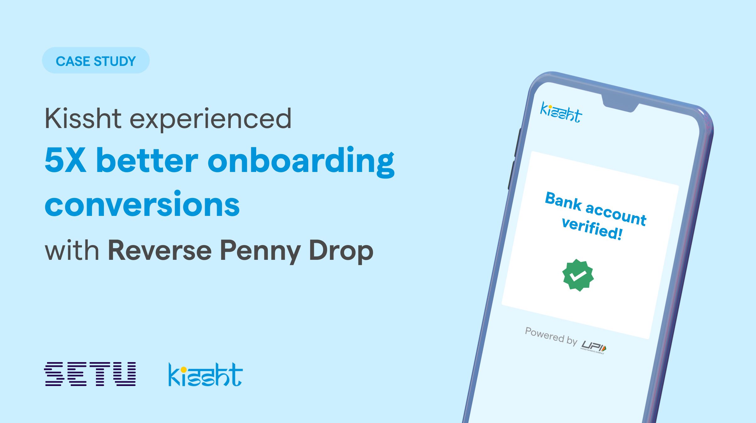 Here's how Kissht experienced 5X better onboarding conversions with Reverse Penny Drop title image