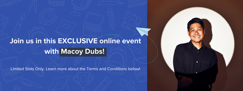 Join us in this exclusive online event with Macoy Dubs! Learn how below.