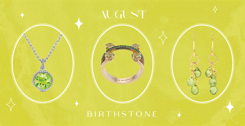 August birthstone: Uplift your spirits with beautiful peridot jewellery