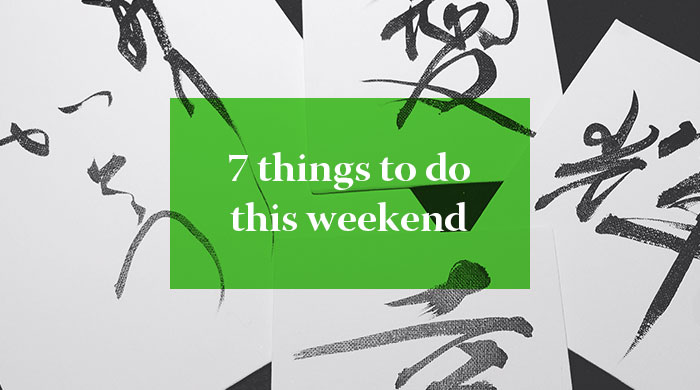 7 Things you can do this weekend: 10 – 11 June 2017