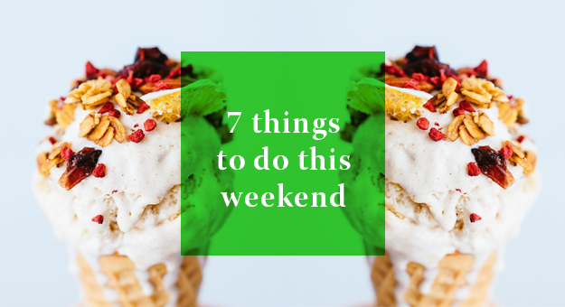 7 Things you can do this weekend: 25—26 November 2017